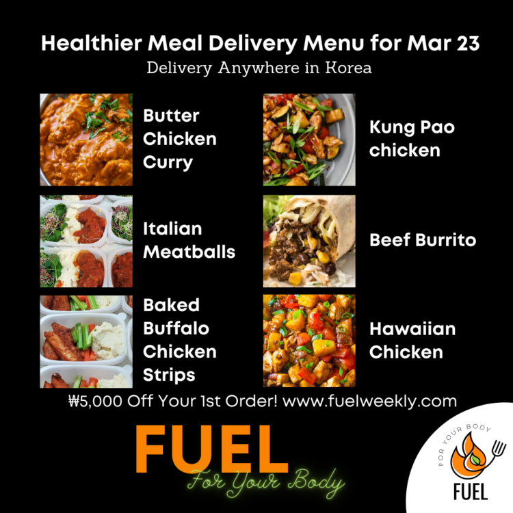 FUEL Weekly Healthy Meal Delivery Menu Korea Mar 23